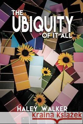 The Ubiquity of it All Arlington, Brandon 9781548579029 Createspace Independent Publishing Platform - książka