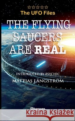 THE UFO FILES - The Flying Saucers are real Donald Keyhoe Mattias L 9789198735734 Bhagwan - książka