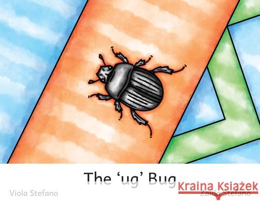The 'ug' Bug Viola Stefano Zaida Stefano 9781923120181 Veezee Publications - książka