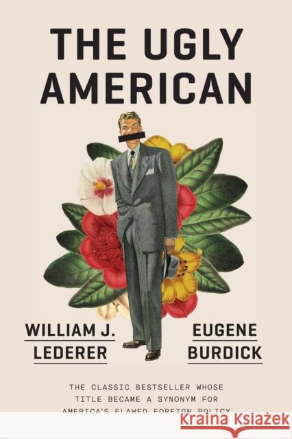 The Ugly American Eugene Burdick William J. Lederer 9780393356724 W. W. Norton & Company - książka