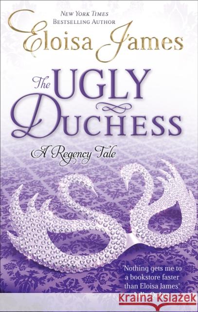 The Ugly Duchess: Number 4 in series Eloisa James 9780749956721 Little, Brown Book Group - książka