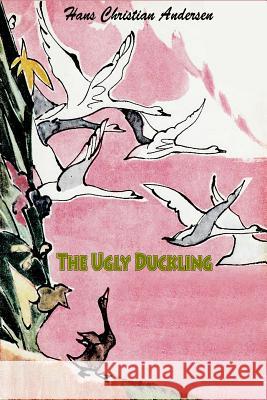 The Ugly Duckling Hans Christian Andersen 9781530285495 Createspace Independent Publishing Platform - książka