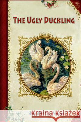The Ugly Duckling Hans Christian Andersen 9781530294251 Createspace Independent Publishing Platform - książka