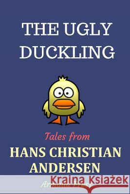 The Ugly Duckling Hans Christian Andersen Armada Press 9781537587462 Createspace Independent Publishing Platform - książka