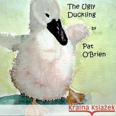 The Ugly Duckling Pat O'Brien 9781716140389 Lulu.com - książka