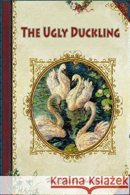 The Ugly Duckling Hans Christian Andersen 9781727626360 Createspace Independent Publishing Platform - książka