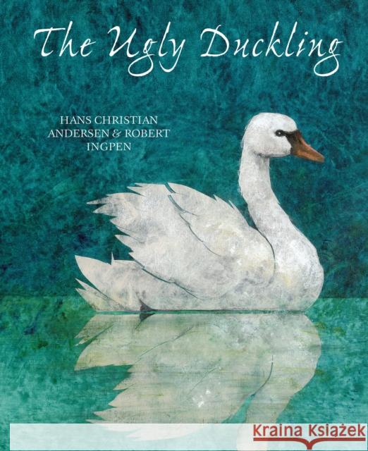 The Ugly Duckling Hans Christian Andersen Robert Ingpen Anthea Bell 9789888341191 Minedition - książka