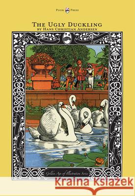 The Ugly Duckling - The Golden Age of Illustration Series Hans Christian Andersen Various 9781447461364 Pook Press - książka