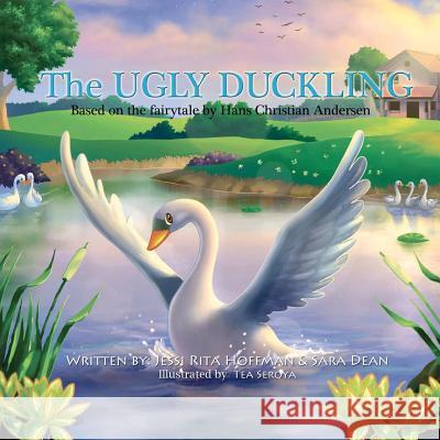 The Ugly Duckling: Based on the fairytale by Hans Christian Andersen Seroya, Tea 9781477462997 Createspace - książka