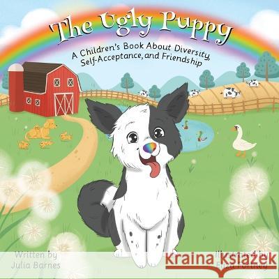 The Ugly Puppy Julia Barnes Sue Copsey Eliza Fortney 9798985932201 Julia Barnes - książka