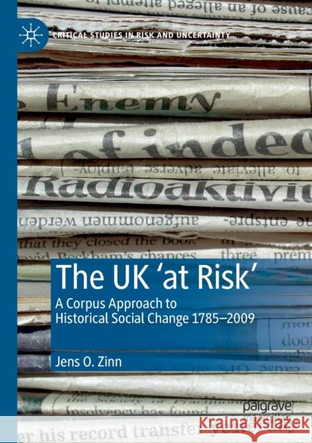 The UK 'at Risk': A Corpus Approach to Historical Social Change 1785-2009 Jens O. Zinn 9783030202408 Palgrave MacMillan - książka