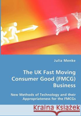 The UK Fast Moving Consumer Good (FMCG) Business Menke, Julia 9783836416290 VDM Verlag - książka