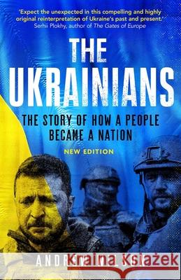 The Ukrainians: Unexpected Nation Wilson, Andrew 9780300269406 Yale University Press - książka