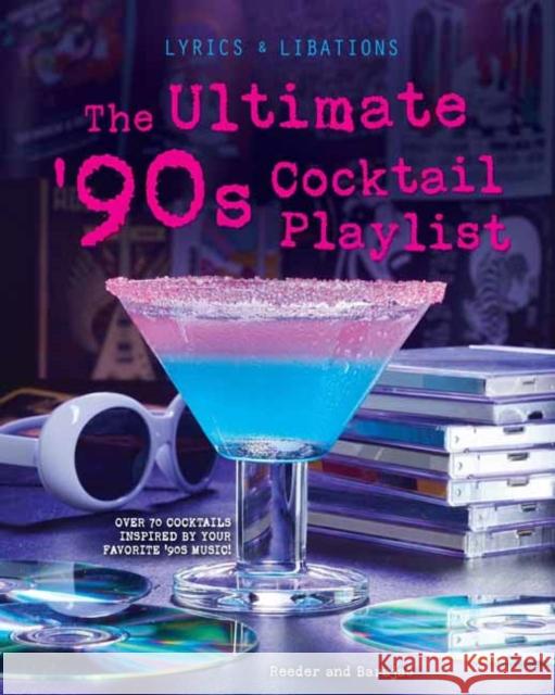 The Ultimate '90s Cocktail Playlist Henry Barajas 9798886634068 Insight Editions - książka