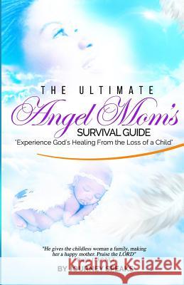 The Ultimate Angel Mom's Survival Guide Journey Speaks 9781718690240 Createspace Independent Publishing Platform - książka