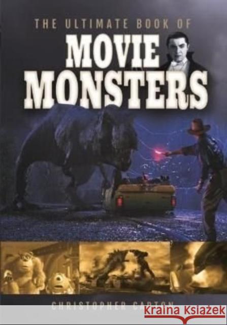 The Ultimate Book of Movie Monsters Carton, Christopher 9781399096829 Pen & Sword Books Ltd - książka