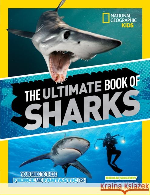 The Ultimate Book of Sharks Brian Skerry 9781426330711 National Geographic Kids - książka