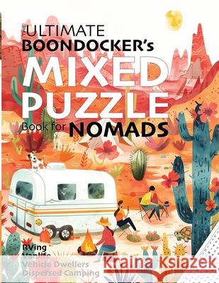 The Ultimate Boondocker's Mixed Puzzle Book for Nomads Nola Lee Kelsey 9781957532424 Soggy Nomad Press - książka