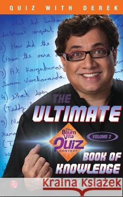 The Ultimate Bournvita Quiz Contest Book Of Knowledge - Vol. 2 Derek O 9788129120397 Rupa Publications - książka