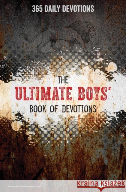 The Ultimate Boys' Book of Devotions: 365 Daily Devotions Ed Strauss 9780310745341 Zonderkidz - książka