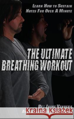 The Ultimate Breathing Workout Jaime Vendera   9781936307319 Vendera Publishing - książka