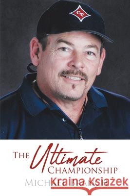 The Ultimate Championship Michael Branch 9781098019037 Christian Faith - książka