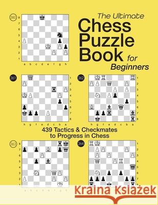 The Ultimate Chess Puzzle Book for Beginners Olivier Pire 9782960344998 Olivier Pire - książka
