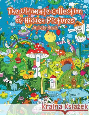 The Ultimate Collection of Hidden Pictures Activity Book Kreative Kids   9781683771999 Kreativ Entspannen - książka