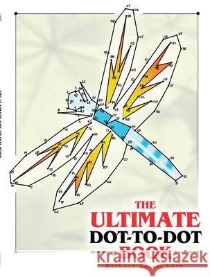 The Ultimate Dot-to-Dot Book Barbara Soloff Levy 9780486443218 Dover Publications - książka