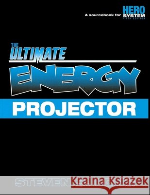 The Ultimate Energy Projector Long, Steven S. 9781583661031 Hero Games - książka