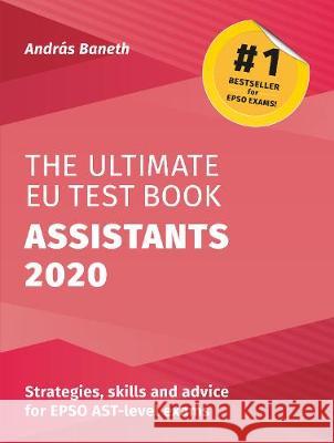 The Ultimate EU Test Book Assistants 2020 Andras Baneth 9781999959586 John Harper Publishing - książka