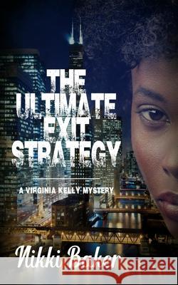 The Ultimate Exit Strategy Nikki Baker 9781951092535 Requeered Tales - książka