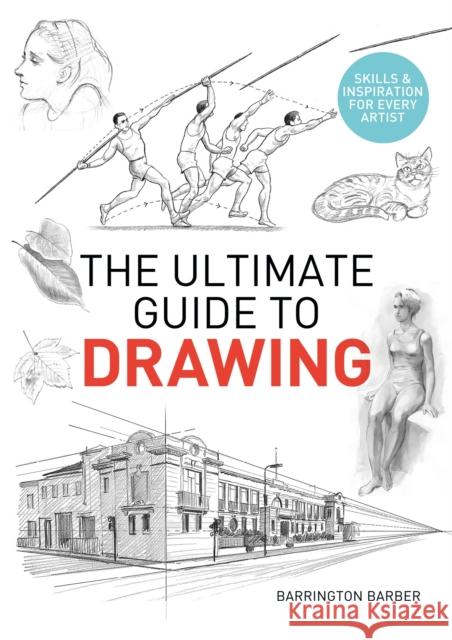 The Ultimate Guide to Drawing: Skills & Inspiration for Every Artist Barrington Barber 9781839407666 Arcturus Publishing Ltd - książka