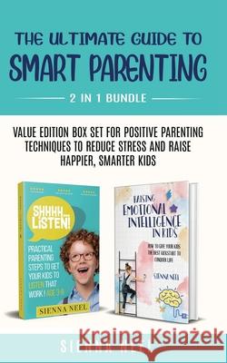 The Ultimate Guide to Smart Parenting Sienna Neel 9781954534032 Sellerzworld Ltd - książka