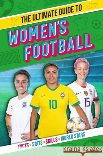 The Ultimate Guide to Women's Football Emily Stead 9780702302046 Scholastic - książka