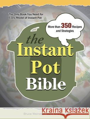 The Ultimate Instant Pot Cookbook: 400 Easy & Mouth-watering Recipes that Anyone Can Cook Huntley, James 9781802445558 Bruce Weinstein Mark Scarbrough - książka