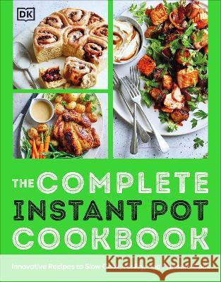 The Ultimate Instant Pot Cookbook: 75 Innovative Recipes to Slow Cook, Bake, Air Fry and Pressure Cook DK 9780744090123 DK Publishing (Dorling Kindersley) - książka