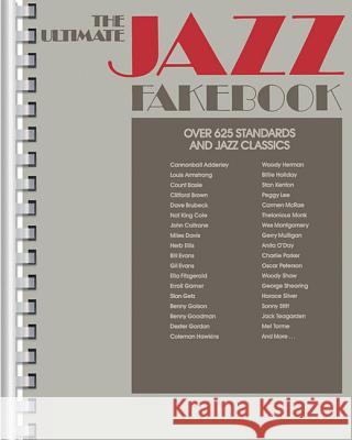 The Ultimate Jazz Fake Book: C Edition Hal Leonard Publishing Corporation       Hal Leonard Publishing Corporation 9780881889796 Hal Leonard Publishing Corporation - książka