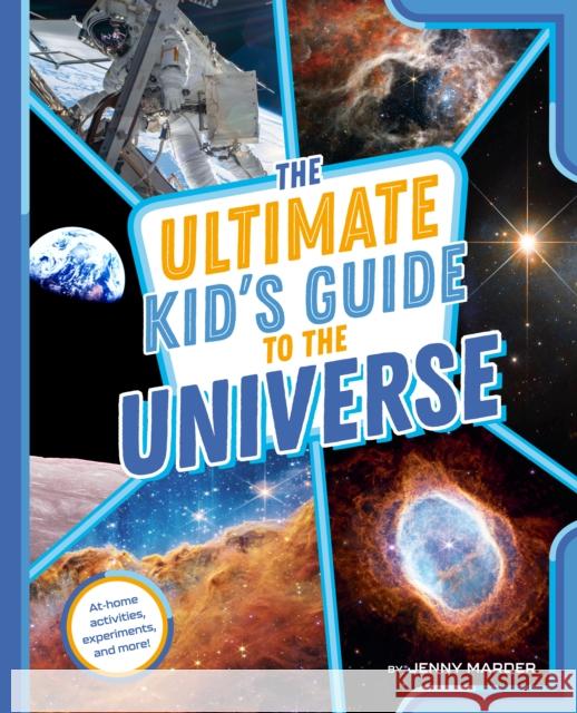 The Ultimate Kid's Guide to the Universe: At-Home Activities, Experiments, and More! Jenny Marder 9780593658925 Penguin Putnam Inc - książka