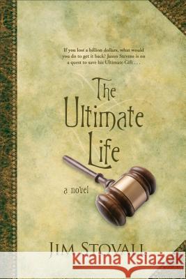 The Ultimate Life Jim Stovall 9780800737276 Fleming H. Revell Company - książka