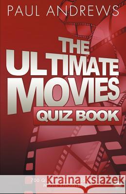 The Ultimate Movies Quiz Book Paul Andrews 9781782344681 Auk Authors - książka