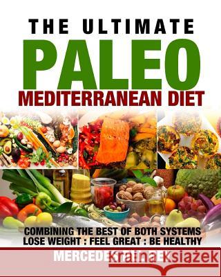 The Ultimate Paleo Mediterranean Diet Mercedes de 9781537676852 Createspace Independent Publishing Platform - książka