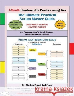 The Ultimate Practical Scrum Master Guide Dr Manfred Njang Ayuketang 9798362793463 Independently Published - książka