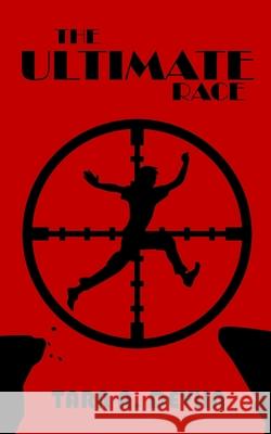 The Ultimate Race Tara a. Devlin 9781980886464 Independently Published - książka