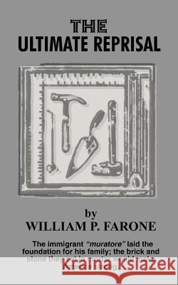 The Ultimate Reprisal William P. Farone 9781418477837 Authorhouse - książka