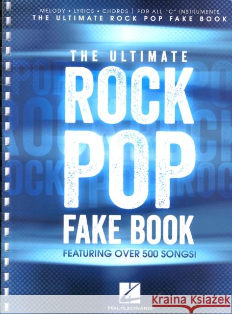 The Ultimate Rock Pop Fake Book Hal Leonard Publishing Corporation 9781423453390 Hal Leonard Corporation - książka