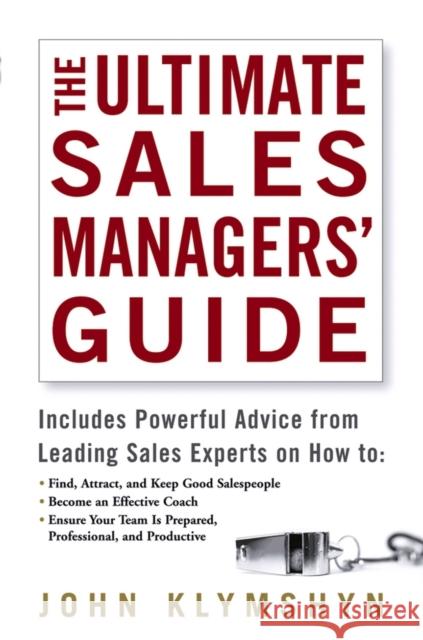 The Ultimate Sales Managers' Guide John Klymshyn 9780471973188 John Wiley & Sons - książka