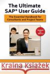 The Ultimate SAP(R) User Guide Rehan Zaidi Jon Reed  9780972598880 Ecruiting Alternatives, Inc