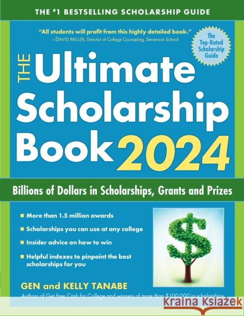 The Ultimate Scholarship Book 2024: Billions of Dollars in Scholarships, Grants and Prizes Kelly Tanabe 9781617601798 SuperCollege LLC,US - książka