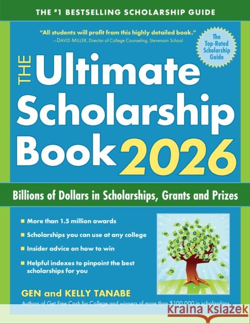 The Ultimate Scholarship Book 2026: Billions of Dollars in Scholarships, Grants and Prizes Kelly Tanabe 9781617601910 SuperCollege - książka
